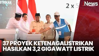 Presiden Resmikan 37 Proyek Ketenagalistrikan, Swasembada Energi Makin Dekat | iNews Room | 20/01