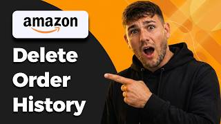 How To Delete Amazon Order History (Order Cleanup 2026)