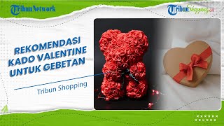 4 Rekomendasi Kado Romantis, Cocok untuk Dikasih ke Gebetan saat Perayaan Valentine