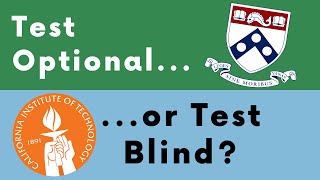 Beware Test Optional Colleges (Test Optional vs. Test Blind)