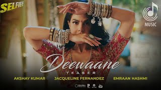 Deewaane Song | ( Selfie ) - Akhsay K | Emraan H  Aditya  Y | Jacqueline F |Stedin B Tanishk #songs