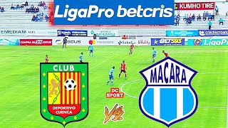 D. Cuenca vs Macara / Partido de Deportivo Cuenca vs Macara 2022 / Liga Pro Ecuador 2022