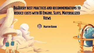 [DevFest Nantes 2022] BigQuery best practices and recommendations to reduce costs