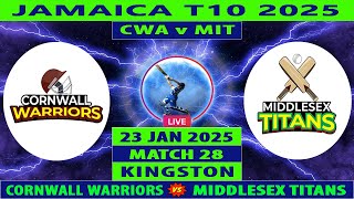 Cornwall Warriors vs Middlesex Titans | CWA vs MIT | 28th Match of Jamaica T10 League 2025 Live