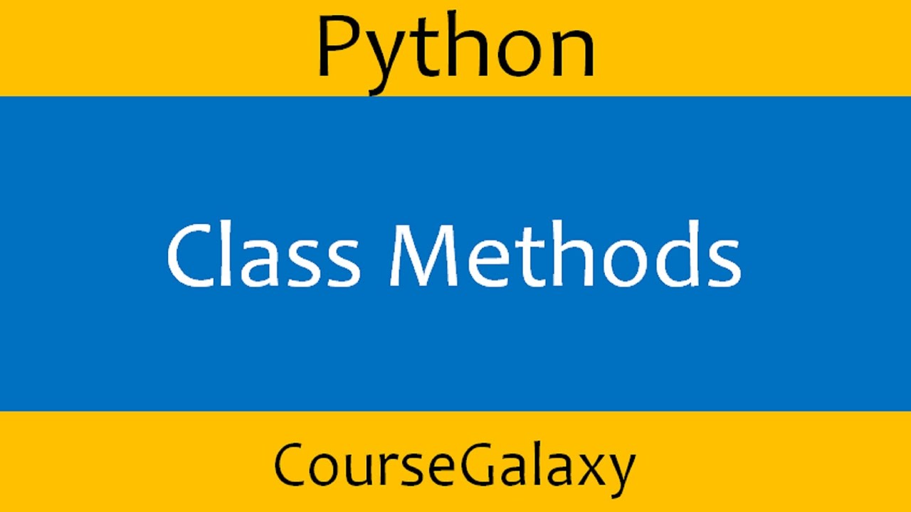 Class Methods In Python Youtube