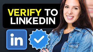 How to Get Your LinkedIn Account Verified