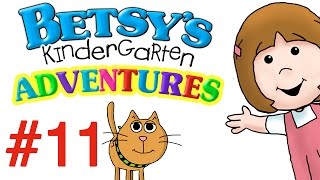 Betsy's Kindergarten Adventures - Full Episode #11