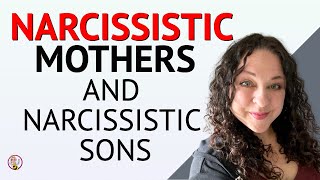 Narcissistic Mothers And Their Narcissistic Sons