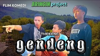 Thekeng gendeng, BRINGIN project