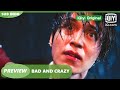 Preview: Inikah yang dinamakan takdir? [INDO SUB] | Bad and Crazy | iQiyi Original