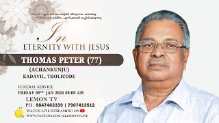 THOMAS PETER (77) | FUNERAL LIVE STREAMING | LEMON TV | 9847483339 | 09/01/2026 | 08:00 AM