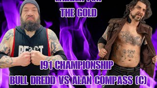 Bull Dredd answers Alan Compass as he challenges Alan Friday March 15th for the OFW I91 Championship