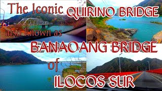 QUIRINO BRIDGE / BANAOANG BRIDGE of SANTA-BANTAY ILOCOS SUR