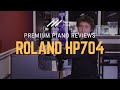 🎹Roland HP704 Digital Piano Review - PHA-50 Keyboard Action, 4 Speaker Audio System🎹