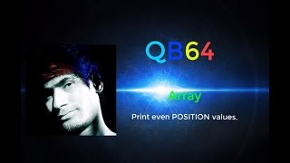 Qbasic programming - print even position values.