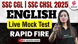 SSC CGL \u0026 CHSL 2025 | SSC CGL CHSL English All India Live Mock Test | by Ananya Ma'am