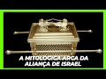 A Mitológica (Aron HaBrith) Arca da Aliança de Israel. #history #hebraico #historia #biblia