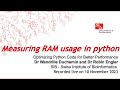 Optimizing Python Code for Better Performance – Measuring RAM usage in python (3 of 8)