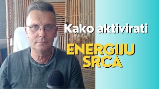 Kako aktivirati energiju srca da postanemo magnet