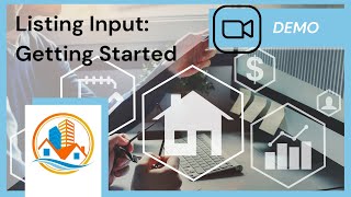 MLS Listing Input: Getting Started