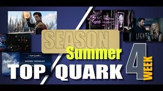 WEEK 4 - SUMMER SEASON 2026 || Top Quark || Weekly Submissions Highlight