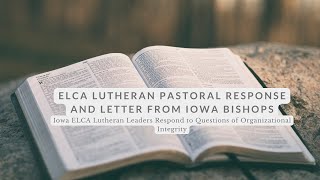 Lutheran Pastoral Response \u0026 Bishops Letter