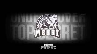 Amir Hedayah - Operation Messi Theme Song