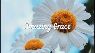 Nana Mouskouri Amazing Grace 1 Hour Lyrics | Old Hymn of the Church | Prayer Time | The most loved