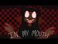 IN MY MOUTH ☆ ANIMATION MEME ☆ FLIPACLIP