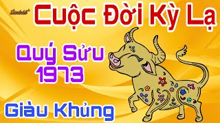 Tử Vi - Sự Thật Kỳ Lạ - Quý Sửu Sinh 1973 - Tháng Giêng Năm 2025 - Bứt Phá Tiền Vàng Nhiều Nhất Vùng