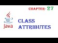 Class Attributes in Java - Java tutorial - w3Schools - Chapter-27 English