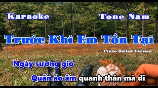 [KARAOKE] Trước Khi Em Tồn Tại | TONE NAM