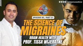 The Science of Migraines : Brain Health with Prof  Tissa Wijeratne | RTWRJ