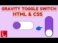 Zero Gravity Switch! Build a Cool Toggle Button with CSS & HTML (Easy Tutorial)