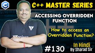 #130 Accessing Overridden Function in C++ | How to access an Overridden Function? | Tpoint Tech