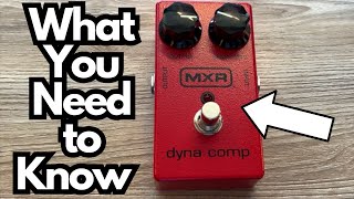 My Thoughts on the MXR Dyna-Comp