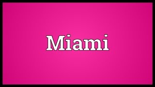 Miami Meaning