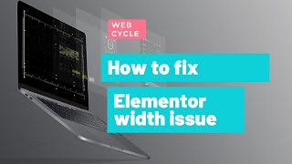 how to fix elementor width issue|Wordpress|quick tips