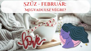 Szűz, Február - Megvadulsz végre? - Mély elemzés - Tarot előrejelzés