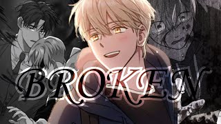 Trace of the wonder BL || BROKEN 【EDIT/AMV/MMV】Manwha shounen ai