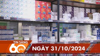 60 Giây Sáng - Ngày 31/10/2024 | HTV Tin tức