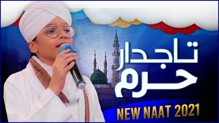 Tajdar E Haram | Muhammad Anas Attari & Usman Attari | New Naat 2021
