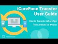 iCareFone Transfer User Guide: How to Transfer WhatsApp from Android to iPhone