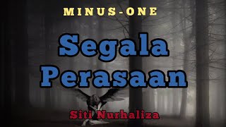 Siti Nurhaliza - Segala Perasaan Karaoke