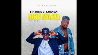 FirDaus-ft-Ataaka-Ning Maaya.mp3 Audioslide