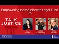 LSC Talk Justice - Episode 103 -  Empowering Individuals with Legal Tune Up