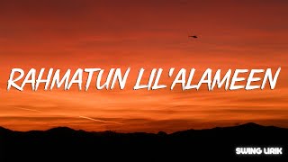 Maher Zain - Rahmatun Lil’Alameen (Lyrics)