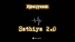Sathiya 2.0 (Refix) By Rosh Blazze - Ringtone | Her Lyrics