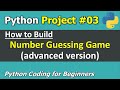 Project #03: How to code Number Guessing Game (Advanced Version) | Python Programming for Beginners