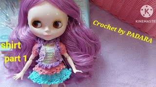 Ep52-โครเชต์เสื้อตุ๊กตาบลายธ์ crochet blythe doll clothes tutorial (shirt-part1)